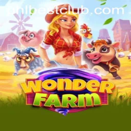 Mastering the Art of Unveiling WonderFarm Through PHLBEST